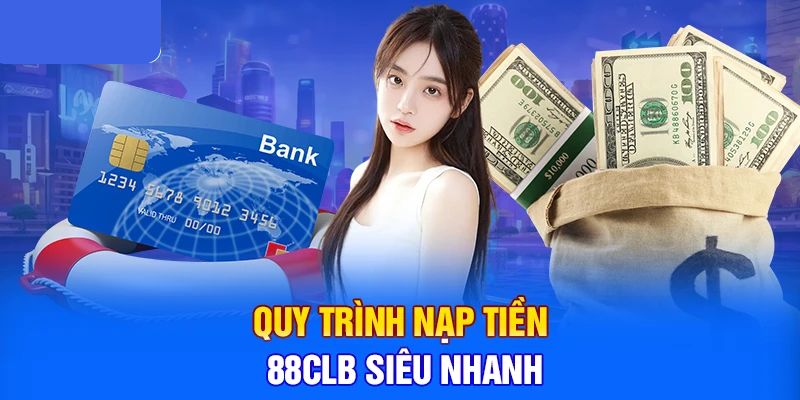 hướng dẫn nạp tiền 88clb